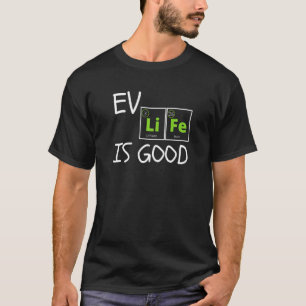 EV Life Periodensystem der Elemente Eco-Modus Elek T-Shirt