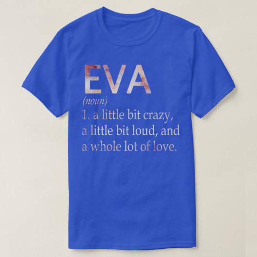 Eva Girl Name Definition T-Shirt (Design vorne)