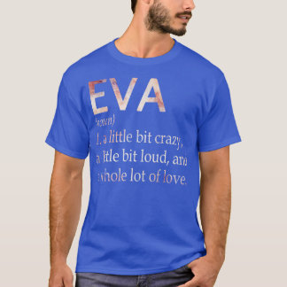 Eva Girl Name Definition T-Shirt