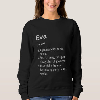 Eva Name Definition Funny Dictionary Sweatshirt