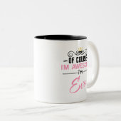 Eva natürlich bin ich Phantastische Neuheit Zweifarbige Tasse (VorderseiteRechts)