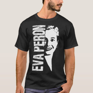 Eva Peron Feminismus und sozialer Kampf Premium T- T-Shirt
