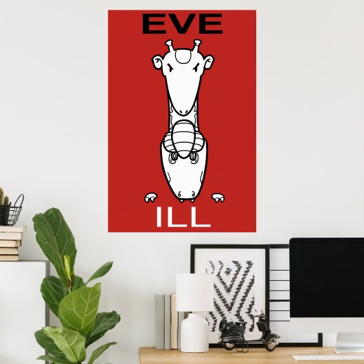 Eve & Ill Poster (Heimbüro)