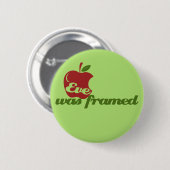 Eve war Gerahmt Button (Vorne & Hinten)