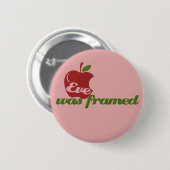 Eve war Gerahmt Button (Vorne & Hinten)