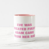 EVE WURDE ERSTMALS ERSTELLT ZWEIFARBIGE TASSE (Mittel)