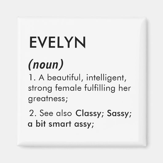 Evelyn name, Editable name, Custom name Magnet (Vorne)