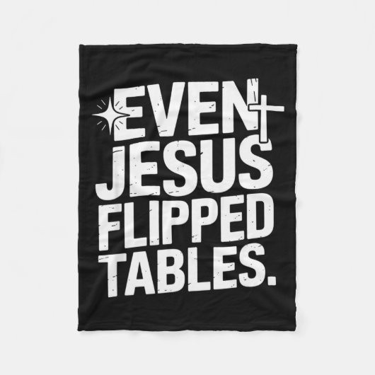 Even Jesus Flipped Tables Funny Jesus Lovers Chris Fleecedecke (Vorderseite)
