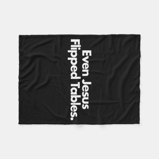 Even Jesus Flipped Tables Funny Jesus Lovers Chris Fleecedecke (Vorderseite (Horizontal))