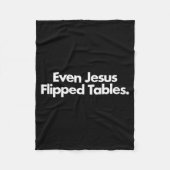 Even Jesus Flipped Tables Funny Jesus Lovers Chris Fleecedecke (Vorderseite)