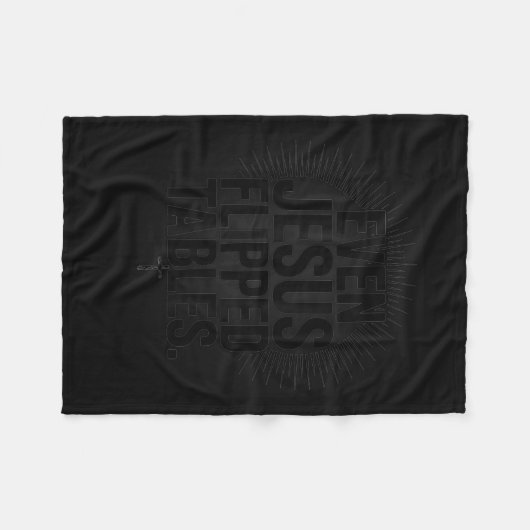 Even Jesus Flipped Tables Funny Jesus Lovers Chris Fleecedecke (Vorderseite (Horizontal))