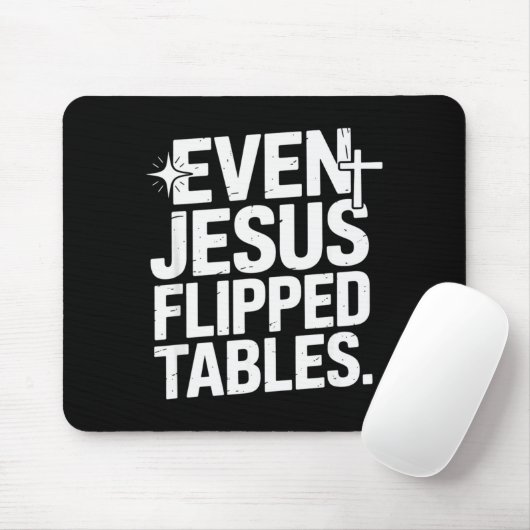 Even Jesus Flipped Tables Funny Jesus Lovers Chris Mousepad (Mit Mouse)