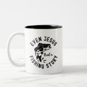 Even Jesus Had a Fishing Story Funny Fishing Zweifarbige Tasse (Links)