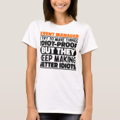 Event Manager Ich versuche Dinge zu Lustigen Sprüc T-Shirt (Vorderseite)