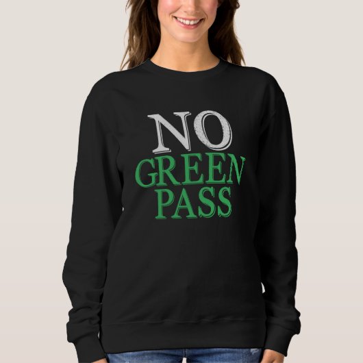 Event Paris Pass Sanitaire Covid No Vax No Verde Sweatshirt (Vorderseite)