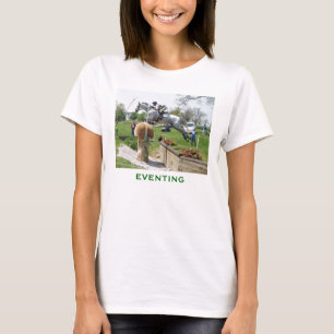 EVENTING haben Sie, was es nimmt? T-Shirt