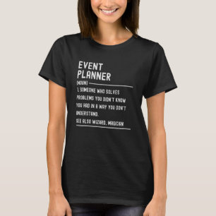 Eventplaner Definitions-Shirts Lustiger Jobtitel T-Shirt