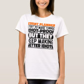 Eventplaner Ich versuche Dinge zu Lustigen Sprüche T-Shirt (Vorderseite)