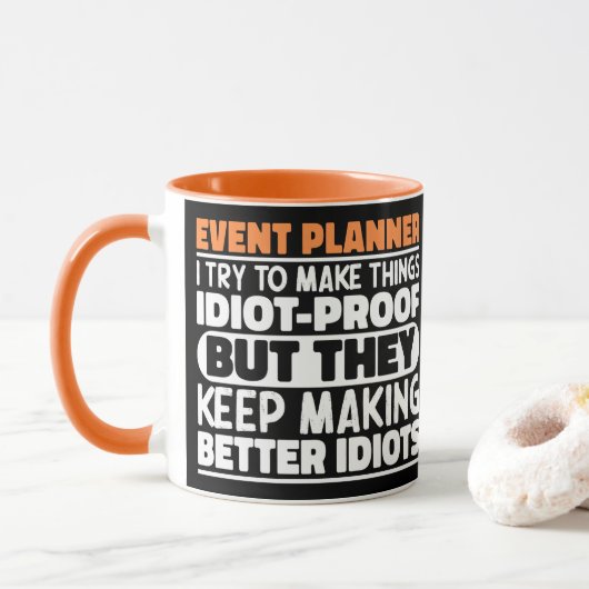 Eventplaner Ich versuche Dinge zu Lustigen Sprüche Tasse (Mit Donut)