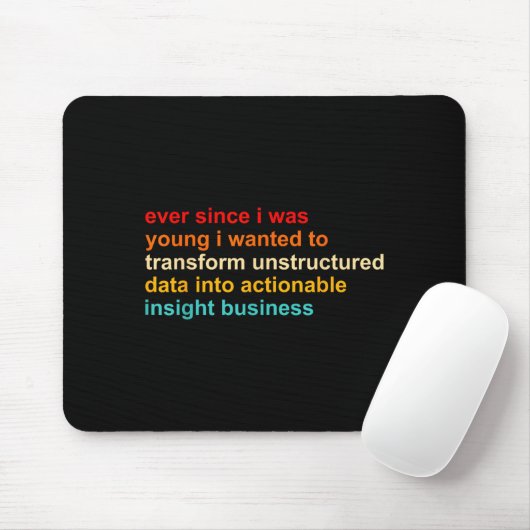 Ever Since I Was Young I Wanted Transform Unstruct Mousepad (Mit Mouse)