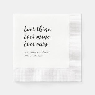 Ever Thine je Mine Ever Unurs Hochzeit Napkins Serviette