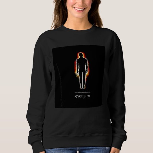 Everglow Lyrics Cold Play Sweatshirt (Vorderseite)
