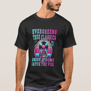 EVERGREENS ECHTE KLASSIKER DROP A DIME FANG DEN VI T-Shirt