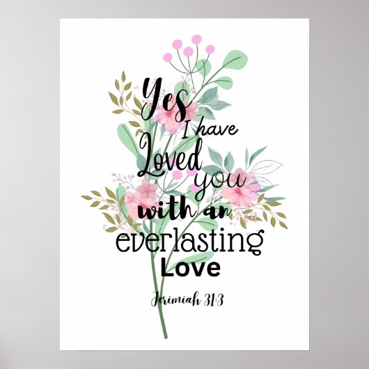 Everlasting Liebe Jerimiah 31:3 Bible Verse Poster (Vorne)