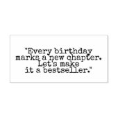 “Every birthday marks a new chapter. Let’s make it Gummistempel (Prägung)