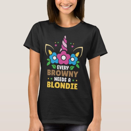 Every Brownie needs a Blondie Tussi Girly Partner T-Shirt (Vorderseite)