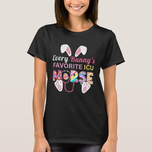 Every Bunny's Favorite ICU Nurse Shirt Funny Easte (Vorderseite)