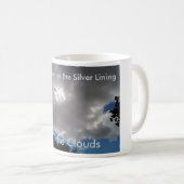 Every Cloud has A Silver Lining Coffee Mug Kaffeetasse (VorderseiteRechts)