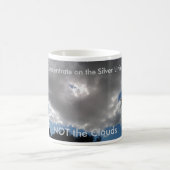 Every Cloud has A Silver Lining Coffee Mug Kaffeetasse (Mittel)