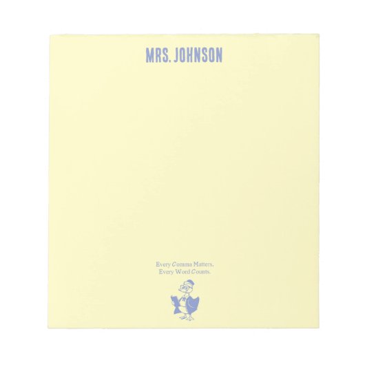 Every Comma Matters Every Word Counts Design Notizblock (Vorderseite)