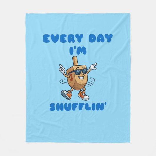Every Day I'm Shufflin Fleece Blanket (Vorderseite)