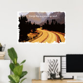 Every day is a winding road... Poster (Heimbüro)