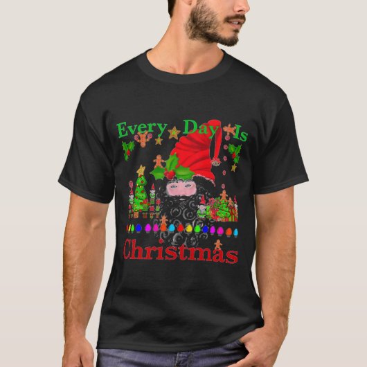 Every Day Is Christmas T Shirt (Vorderseite)