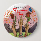 Every Day is Women's Day Hand-Painted Floral Button (Vorderseite)