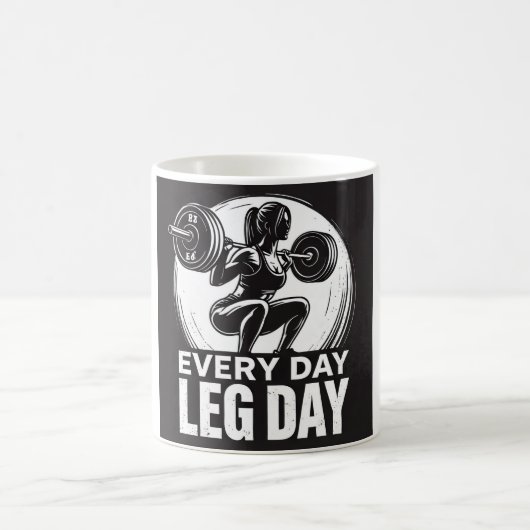 Every Day Leg Day Kaffeetasse (Mittel)