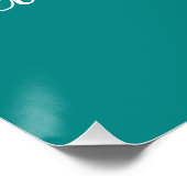 Every day may not be good - Teal Poster (Ecke)