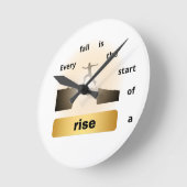 "Every Fall Is the Start of a Rise – Leap of Hope" Runde Wanduhr (Winkel)