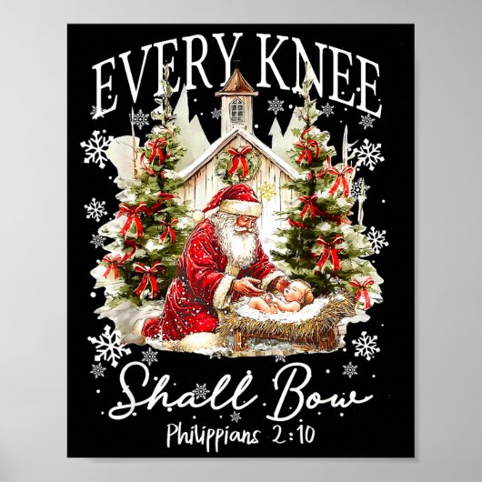 Every Knee Shall Bow Santa Christmas Nativity Scen Poster (Vorne)