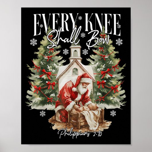 Every Knee Shall Bow Santa Christmas Nativity Scen Poster (Vorne)
