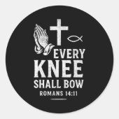 Every Knee Shall Fall Romans 14_11  Runder Aufkleber (Vorderseite)