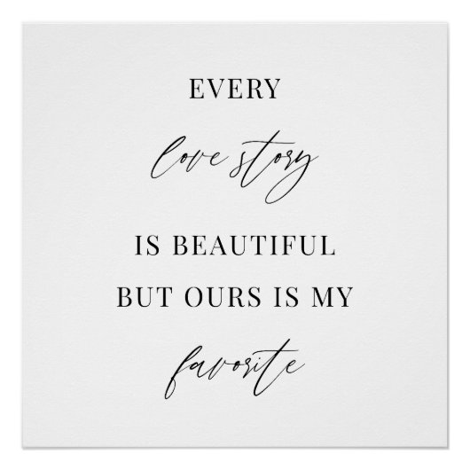 Every Love Story Is Beautiful – Minimalist Wedding Poster (Vorderseite)