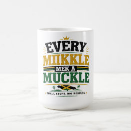 „Every Mikkle Mek A Mukkle.“ Kaffeetasse