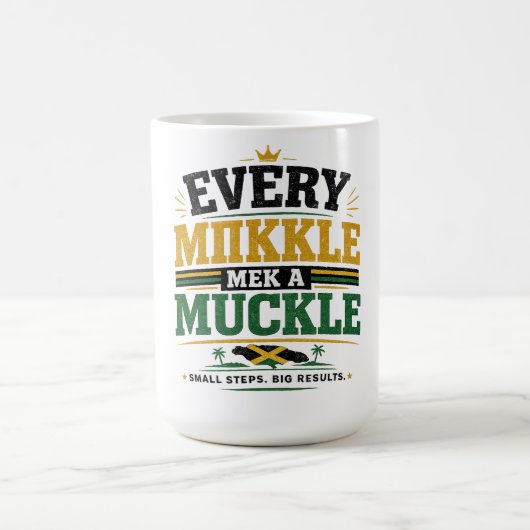 „Every Mikkle Mek A Mukkle.“ Kaffeetasse (Mittel)