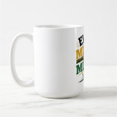 „Every Mikkle Mek A Mukkle.“ Kaffeetasse (Links)