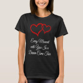 Every Moment Is a Dream Come True  Valentines Day  T-Shirt (Vorderseite)