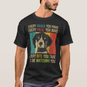 Every Snack You Make German Shorthaired Pointer T-Shirt (Vorderseite)